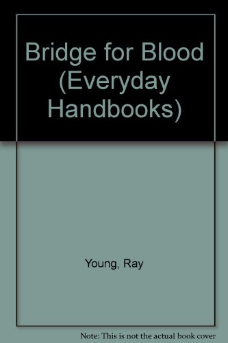 Bridge for Blood (Everyday Handbooks) 0064633810 Book Cover