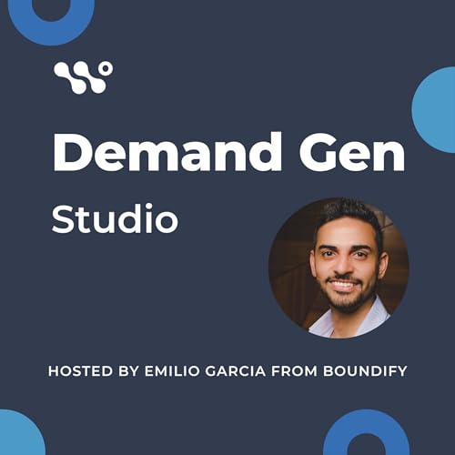 Demand Gen Studio Podcast Por Boundify | B2B Demand Gen HubSpot Agency arte de portada