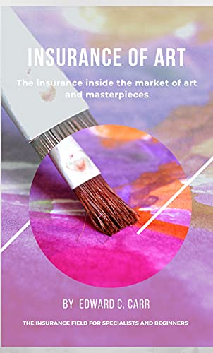Insurance of art : The insurance inside art market (INSURANCE & BANKS)