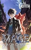 Mage Academy 2: A LitRPG Magic Academy Light Novel (Imperial Summoner) B0D6S34WZK Book Cover
