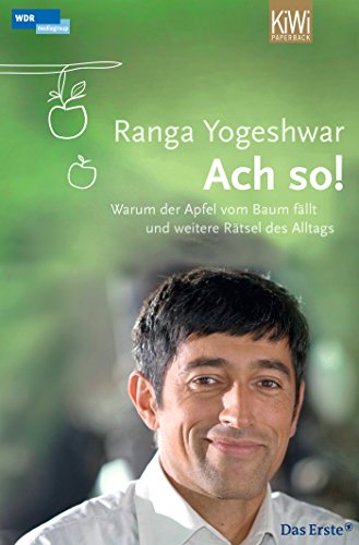 Ach so!: Warum der Apfel vom Baum fällt und weitere Rätsel des Alltags Ach so!: Warum der Apfel vom Baum fällt und weitere Rätsel des Alltags