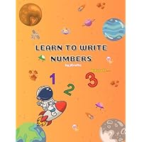 Learn to Write Numbers, Kids First Number Writing Book for 3 -5 years, Magic Copy Tracing Handwriting Practice Book for Kids: Ideal for Home Preschool ... Tracing Handwriting Practice Book for Kids
