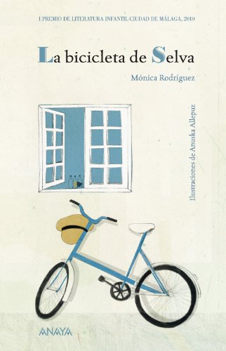 La Bicicleta De Selva Literatura Infantil - Premio Ciudad De Málaga La Bicicleta De Selva Literatura Infantil - Premio Ciudad De Málaga