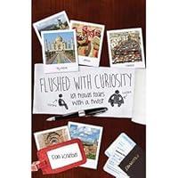 Flushed With Curiosity: 101 Travel Tales With a Twist 1939550297 Book Cover