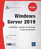 Windows Server 2019 : gestion de l'installation, du stockage et du traitement