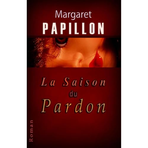 La Saison du Pardon Audiolibro Por Margaret Papillon arte de portada