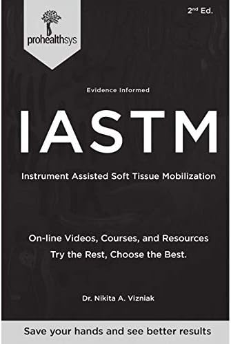 Evidence Informed Introduction to IASTM Staple Bound – 1 Jan. 2020