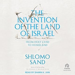 The Invention of the Land of Israel Audiobook By Shlomo Sand, Geremy Forman - Translator - translator cover art
