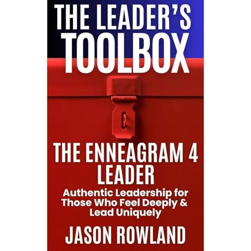 The Enneagram 4 Leader by Jason Rowland episode artwork