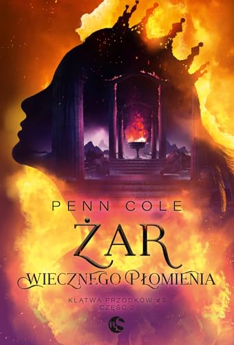 KLĄTWA PRZODKÓW TOM 3 CZ 2 ŻAR WIECZNEGO PŁOMIENIA