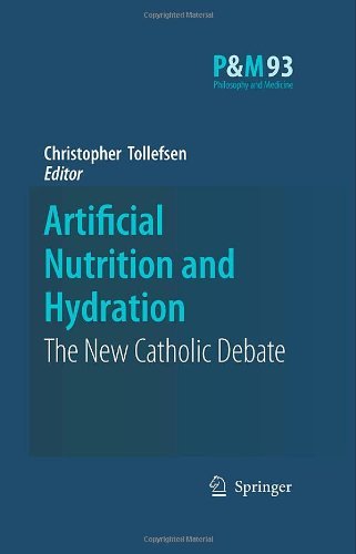 Artificial Nutrition and Hydration: The New Catholic Debate (Philosophy and Medicine Book 93)      2008th Edition, Kindle Edition
