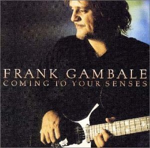 FRANK GAMBALE - Coming To Your Senses - CD