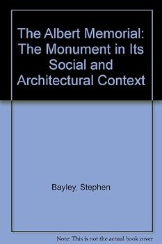 Hardcover The Albert Memorial: The monument in its social and architectural context Book