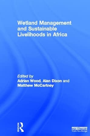 Wetland Management and Sustainable Livelihoods in Africa-Wow! eBook