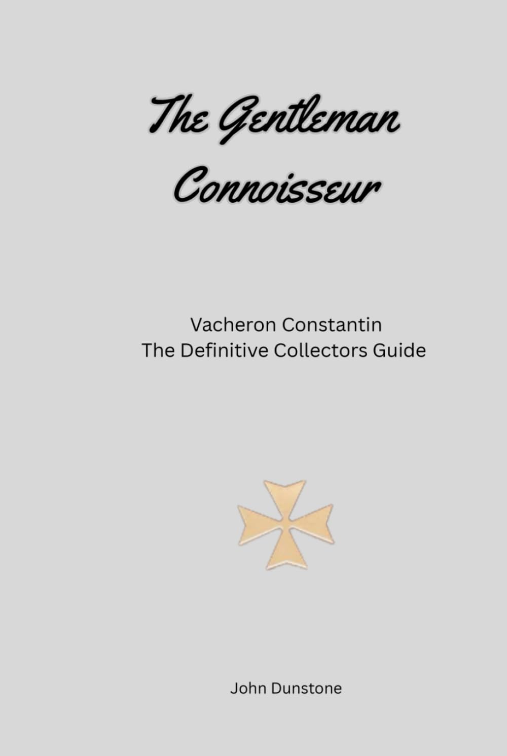 The Gentleman Connoisseur: Vacheron Constantin: The Definitive Collector’s Guide      Hardcover – Large Print, January 24, 2026