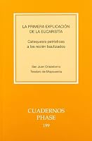 Primera explicación de la Eucaristía, La: Catequesis patrísticas a los recién bautizados 8498054664 Book Cover