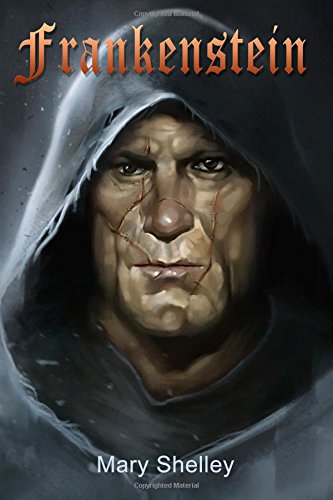 Frankenstein: or, The Modern Prometheus