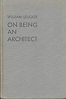 On Being an Architect B0000D5L11 Book Cover