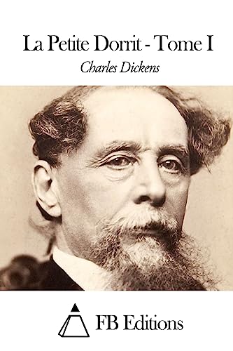 La Petite Dorrit - Tome I (French Edition)