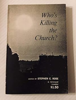 Paperback Who's killing the church?: A Renewal reader, Book