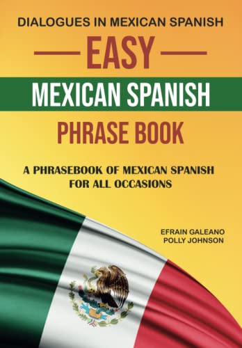Easy Mexican Spanish Phrase Book
