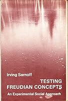 Testing Freudian concepts;: An experimental social approach 0826111912 Book Cover