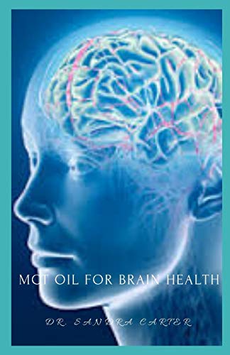 MCT Oil for Brain health: This is the perfect guide to MCT Oil for Brain health