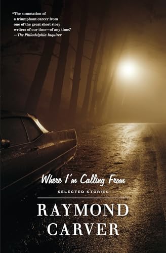 Where I'm Calling From: Selected Stories (Vintage Contemporaries)