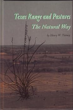 Hardcover Texas Range and Pastures: The Natural Way Book