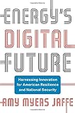 security center app android  Energy\'s Digital Future: Harnessing Innovation for American Resilience and National Security (Center on Global Energy Policy)
