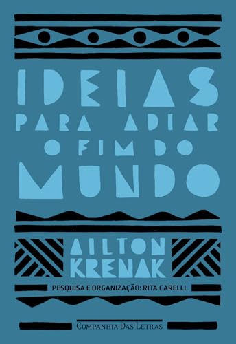 Ideias para adiar o fim do mundo (Nova edição)