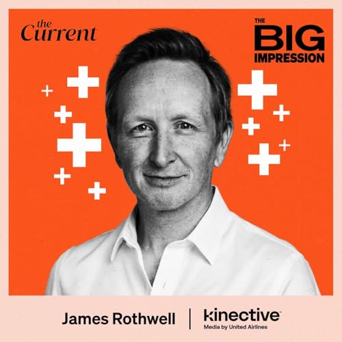 Kinective Media’s James Rothwell on United’s sky-high media ambitions Podcast Por  arte de portada