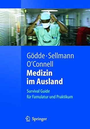 Medizin im Ausland: Survival Guide für Famulatur und Praktikum 2005th Edition book cover
