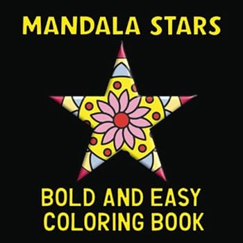 Paperback Mandala Stars - Bold and Easy Coloring Book: Coloring Pages With Beautiful Star-Shaped Mandalas For Adults and Kids Book