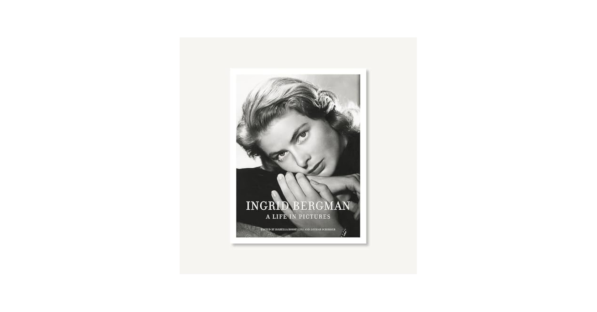 INGRID BERGMAN 写真集 ノーベル書房 Ingrid Bergman: A Life in Pictures: Rossellini, Isabella