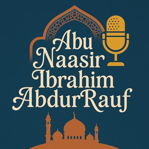 Page de couverture de Abu Naasir Ibrahim AbdurRauf