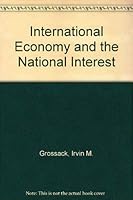The International Economy and National Interest 0253367751 Book Cover
