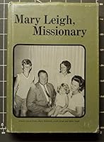 Mary Leigh, Missionary B002DFQJV4 Book Cover