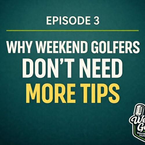 Why Weekend Golfers Don&rsquo;t Need More Tips