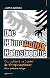 Die Klimapolitik-Katastrophe: Deutschland im Dunkel der Energiesparlampe