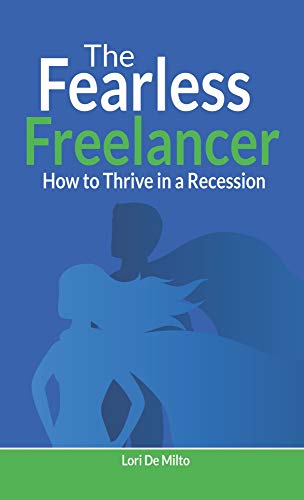  The Fearless Freelancer: How to Thrive in a Recession (English Edition) Gratuit