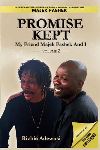 PROMISE KEPT: My Friend Majek Fashek And I