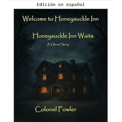 Bienvenidos a Honeysuckle Inn