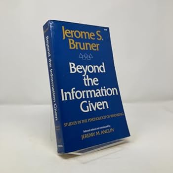 Paperback Beyond the Information Given: Studies in the Psychology of Knowing Book