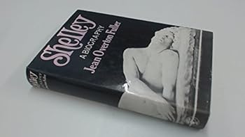 Hardcover Shelley: A biography Book