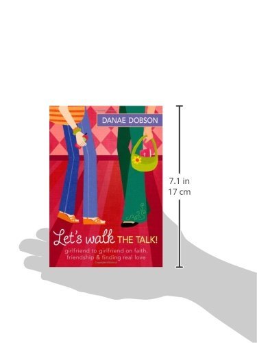 Let's Walk the Talk!: Girlfriend to Girlfriend on Faith, Friendship, and Finding Real Love
