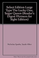 Select Edition Large Type The Lucky One, Sugar Queen (Reader's Digest PArtners for Sight Edition) B005HEISD0 Book Cover