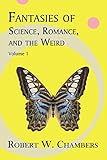 Photo Gallery fantasies of science, romance, and the weird: volume 1 Photo Gallery fantasies of science, romance, and the weird: volume 1