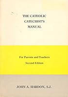 Advanced Catholic Catechism Course Manual 0962521116 Book Cover