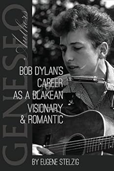 Paperback Bob Dylan's Career as a Blakean Visionary and Romantic Book